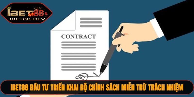 IBET88 đầu tư triển khai bộ chính sách miễn trừ trách nhiệm