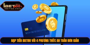 Nạp Tiền IBET88