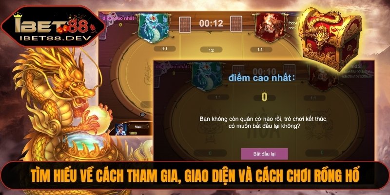 Tìm hiểu về cách tham gia, giao diện và cách chơi Rồng hổ